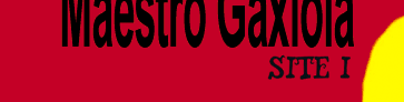 Maestro Gaxiola Home