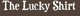 Lucky Shirt