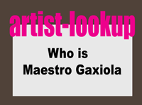 Who is Maestro Gaxiola